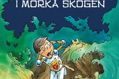 School for Knights - Lost in the Dark Forest (Client: Bonnier Carlsen Publishing House, Sweden).